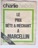 Charlie-Hebdo n&deg; 2 du lundi 30 novembre 1970 : Le prix b&ecirc;te et m&eacute;chant &agrave; Raymond Marcellin. Nous sommes tous des pianos &agrave; queue !. ( Politique - ...