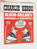 Rare affichette publicitaire pour kiosque Charlie-Hebdo n&deg; 80 du lundi 29 mai 1972 : Nixon-Brejnev, pourquoi la rencontre ? : " Pour chier ensemble ...