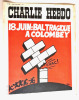 Rare affichette publicitaire pour kiosque Charlie-Hebdo n&deg; 83 du lundi 19 juin 1972 : 18 juin : Bal tragique &agrave; Colombey.. ( Politique - Caricatures ...