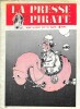 Fanzine La Presse Pirate n&deg; 10 de 1975.. ( Bandes Dessin&eacute;es Underground ) - Hube - Serge Clerc - Jean-Louis Tripier - Kmiecik.