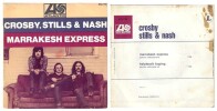 Rare 45 tours Crosby, Stills & Nash : Marrakesh Express - Helplesslt Hoping.. ( Disques - Folk Rock ) - Crosby, Stills & Nash.