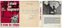 J'&eacute;tais un bagnard. Le drame des rel&eacute;gu&eacute;s.   ( Avec cordiale d&eacute;dicace de Ren&eacute; Boloux ).. ( Bagne ) - Ren&eacute; Boloux.