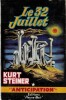 Le 32 Juillet.. ( Fleuve Noir - Collection Anticipation ) - Andr&eacute; Ruellan sous le pseudonyme de Kurt Steiner - Ren&eacute; Brantonne.