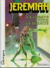 Jeremiah, tome 5 : Un cobaye pour l'&eacute;ternit&eacute;.. ( Bandes Dessin&eacute;es ) - Hermann Huppen dit Hermann.