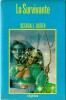 La Survivante. ( Tirage unique &agrave; 3000 exemplaires num&eacute;rot&eacute;s ).. ( Cartonnages Editions Opta ) - Octavia E. Butler - Michel Fenard.