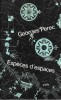 Esp&egrave;ces d'espaces.. Georges Perec.
