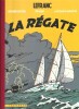 Les aventures de Lefranc, tome 36 : La R&eacute;gate. ( Tirage limit&eacute; Canal BD &agrave; 1800 exemplaires, avec crayonn&eacute; d&eacute;tachable en d&eacute;but d'album et cahier ...