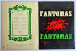 Dossier de presse : Fant&ocirc;mas contre Fant&ocirc;mas.. ( Cin&eacute;ma - Dossier de Presse ) - Marcel Allain - Robert Vernay - Aim&eacute; Clariond - Maurice Teynac - ...