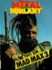 Revue M&eacute;tal Hurlant n&deg; 110 sp&eacute;cial : Tout sur Mad Max 3, Au-del&agrave; du d&ocirc;me du tonnerre ( Mad Max Beyond Thunderdome ).. ( Cin&eacute;ma -  George Miller - Mel ...