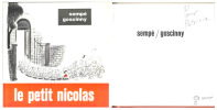 Le Petit Nicolas. ( Avec dessin original d&eacute;dicac&eacute; de Jean-Jacques Semp&eacute; ).. ( Illustration ) - Jean-Jacques Semp&eacute; - Ren&eacute; Goscinny.