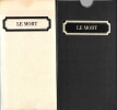 Le Mort. ( Un des 100 exemplaires num&eacute;rot&eacute;s sur v&eacute;lin pur chiffon, du tirage de t&ecirc;te ).. Georges Bataille