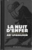 La nuit d'enfer. ( Bandes Dessin&eacute;es - Roman Graphique - Erotisme ) - Art Spiegelman - Joseph Moncure March - G&eacute;rard Gu&eacute;gan.