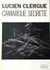 Camargue secr&egrave;te.  D&eacute;pliant des &eacute;ditions Belfond pour la sortie du livre. . ( Photographie ) - Lucien Clergue.