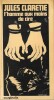 L'Homme aux mains de cire.. Jules Claretie – Roger Brunel.