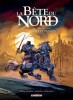 Conan : La B&ecirc;te du Nord.. ( Bandes Dessin&eacute;es - Conan - Robert Erwin Howard ) - Oscar Martin - Leonel Castellani.