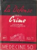 La d&eacute;fense contre le crime.. ( Criminologie ) - Docteur Edmond Locard.