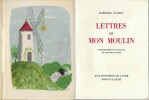 Lettres de mon Moulin. Lithographies en couleurs de Raymond Peynet. ( Tirage limit&eacute; &agrave; 3000 exemplaires num&eacute;rot&eacute;s sur grand velin ).. Raymond Peynet - ...