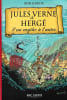 Jules Verne et Herg&eacute;, d'un mythe &agrave; l'autre.. ( Jules Verne - Tintin ) - Bob Garcia.