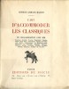 L'Art d'Accommoder les Classiques. ( Tirage de tête numéroté sur vergé d'arches ). ( Pastiches ) - Georges-Armand Masson.