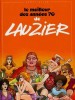 Le meilleur des années 70 de Lauzier. Compilation. ( Dédicacé ). ( Bandes Dessinées ) - Gérard Lauzier.