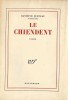 Le Chiendent.  ( Avec superbe dédicace de Raymond Queneau à Pierre Josserand ). Raymond Queneau.