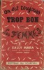 On est toujours trop bon avec les femmes. ( Premier tirage du 8 novembre 1947 ).. Raymond Queneau sous le pseudonyme de Sally Mara.
