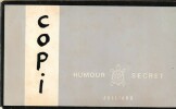 Humour Secret : Copi. ( Tirage du service de presse, avec prière d'insérer, et cordiale dédicace autographe, signée, de Copi à l'épouse de René ...