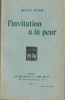 L'Invitation à la Peur. ( Exemplaire du service de presse, avec très belle dédicace de Maurice Renard à l'écrivain Albert-Jean et son épouse ).. ...