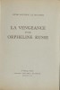 Une Visite à l’Exposition de 1889 - La Vengeance d'une Orpheline Russe. . Henri Rousseau Le Douanier - Tristan Tzara.