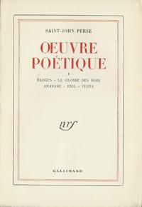 Oeuvre Poétique, tome 1. Eloges - La Gloire des Rois - Anabase - Exil - Vents. ( Tirage de tête, numéroté sur pur fil ).