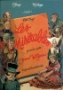 Les Misérables, tome 1 : Jean Valjean. ( Avec dessin original signé de Eddy Paape et cordiale dédicace autographe de Jean Valjean, alias Michel ...