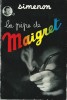 La Pipe de Maigret suivi de Maigret se fâche. ( Tirage de tête numéroté à 100 exemplaires ).. ( Commissaire Jules Maigret ) - Georges Simenon - Roger ...