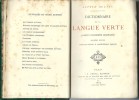 Dictionnaire de la Langue Verte. Argots Parisiens Comparés. Deuxième édition, entièrement refondue et considérablement augmentée.. ( Argot ) - Alfred ...
