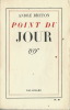 Point du Jour. ( Service de Presse, sans grands papiers ).. ( Surréalisme ) - André Breton.