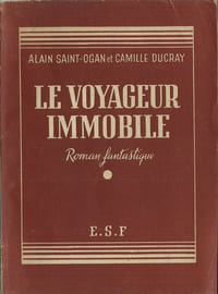 Le Voyageur Immobile. Roman Fantastique.