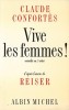 Vive les Femmes ! Comédie en 3 actes d'après l'oeuvre de Reiser. ( Avec magnifique dédicace par Claude Confortès à Roland Topor ). ( Roland Topor  ) - ...