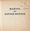 Manuel du Savoir-Mourir, avec des dessins paniques de Topor. ( Avec dédicace de Roland Topor et André Ruellan + bonus ).. Roland Topor - André Ruellan ...