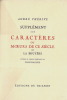 Supplément aux Caractères ou Moeurs de ce siècle de La Bruyère. ( Tirage hors commerce, numéroté sur rives,  Dédicacé ). (  Louis Touchagues ) - André ...