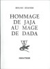 Hommage de J.A ja au Mage de Dada. ( Avec superbe dédicace pleine page de Marc Albert ).. ( Tzara tristan ) - Marc Albert sous le pseudonyme de ...