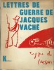 Lettres de Guerre de Jacques Vaché, suivies d'une nouvelle. Précédées de quatre préfaces d'André Breton. ( Tirage numéroté sur à 150 exemplaires sur ...