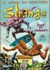 Strange n° 53. . ( Bandes Dessinées en Petits Formats ) - Stan Lee - Arnold Drake - Don Heck - Werner Roth - Roy Thomas - Mike Fiedrich - George Tuska ...