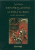 Collection Classique n° 1 : OEuvres Romanesques - Théo Varlet, tome 1 : L'Epopée Martienne - La Belle Valence. ( Tirage de tête numéroté ). Louis ...