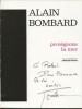 Protégeons la Mer. ( Avec cordiale dédicace de Alain Bombard ).. ( Ecologie - Marine ) - Alain Bombard - Charles Paolini.