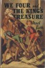We Four and the King's Treasure.  . ( Littérature en Anglais ) - Noel Barr - Isabel Veevers.