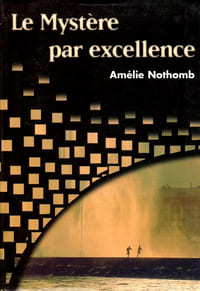 Le Mystère par Excellence. Nouvelle inédite. ( Tirage hors commerce ).