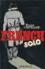 French Solo. ( Dédicace pleine page de l'auteur ). ( Criminologie - Banditisme ) - Maurice Castellani.