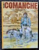 Intégrale Comanche, tome 1 : Red Dust – Les Guerriers du Désespoir – Les Loups du Wyoming - Le Ciel est rouge sur Laramie – Le Désert sans Lumière + ...