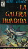 Una aventura de Bob Morane : La Galera hundida.. ( Littérature en Espagnol - Bob Morane ) - Henri Vernes.