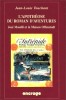 Collection Travaux , n° 40 : L'Apothéose du Roman d'Aventures : José Moselli et la Maison Offenstadt.. ( José Moselli ) - Jean-Louis Touchant.