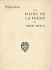 La Haine de la Poésie. ( Tirage de tête, numéroté sur alfa ).. Georges Bataille.